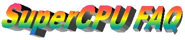 User Faqs for the SuperCPU